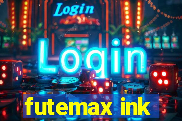 futemax ink